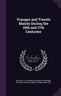 Produktbild: Voyages and Travels Mainly During the 16th and 17th Centuries