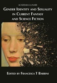 Produktbild: Gender Identity and Sexuality in Current Fantasy and Science Fiction