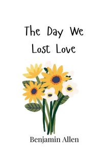 Produktbild: The Day We Lost Love