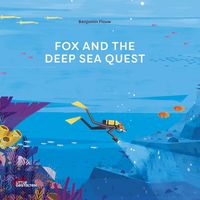 Bild vom Artikel Fox and the Deep Sea Quest vom Autor Benjamin Flouw