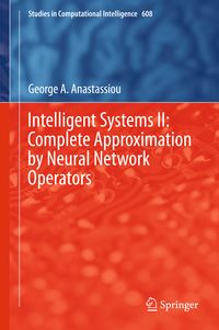 Produktbild: Intelligent Systems II: Complete Approximation by Neural Network Operators