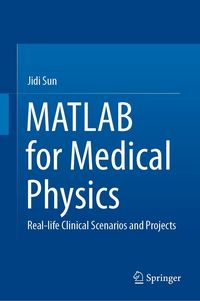 Produktbild: MATLAB for Medical Physics
