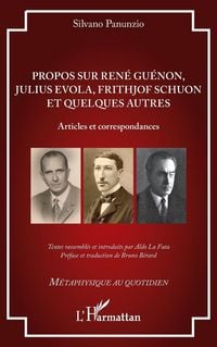Produktbild: Propos sur Ren&eacute; Gu&eacute;non, Julius Evola, Frithjof Schuon et quelques autres