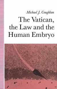 Produktbild: The Vatican, the Law and the Human Embryo