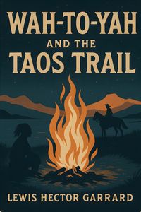 Produktbild: Wah To Yah and the Taos Trail [Revised and Edited 1932 version]