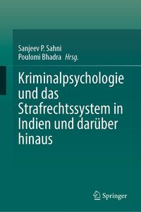 Produktbild: Kriminalpsychologie und das Strafrechtssystem in Indien und dar&uuml;ber hinaus