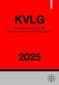 Produktbild: Zweites Gesetz &uuml;ber die Krankenversicherung der Landwirte - KVLG 2025