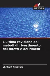 Produktbild: L'ultima revisione dei metodi di rivestimento, dei difetti e dei rimedi