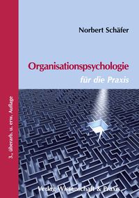 Bild vom Artikel Organisationspsychologie für die Praxis. vom Autor Norbert Schäfer