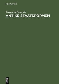 Bild vom Artikel Antike Staatsformen vom Autor Alexander Demandt