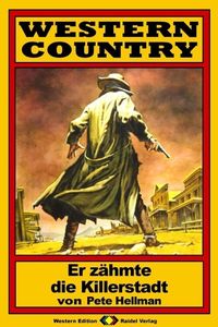 Produktbild: WESTERN COUNTRY, Bd. 6: Er z&auml;hmte die Killerstadt