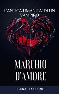Produktbild: Marchio D'Amore (Romantasy Vampire)