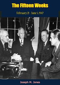 Produktbild: Fifteen Weeks (February 21 - June 5, 1947)