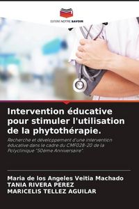Produktbild: Intervention &eacute;ducative pour stimuler l'utilisation de la phytoth&eacute;rapie.