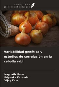 Produktbild: Variabilidad gen&eacute;tica y estudios de correlaci&oacute;n en la cebolla rabi