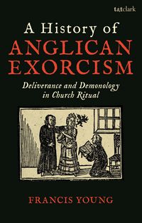Produktbild: A History of Anglican Exorcism