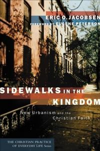Produktbild: Sidewalks in the Kingdom (The Christian Practice of Everyday Life)
