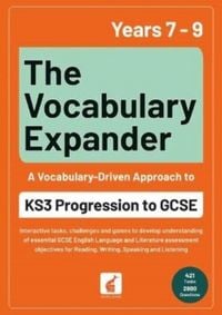 Produktbild: The Vocabulary Expander: KS3 Progression to GCSE for Years 7 to 9