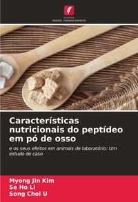 Produktbild: Caracter&iacute;sticas nutricionais do pept&iacute;deo em p&oacute; de osso