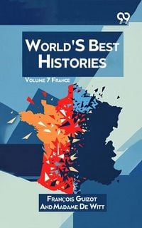 Produktbild: World's Best Histories: Volume 7 France
