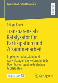 Produktbild: Transparenz als Katalysator f&uuml;r Partizipation und Zusammenarbeit