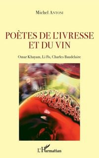 Produktbild: Po&egrave;tes de l'ivresse et du vin