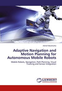Produktbild: Adaptive Navigation and Motion Planning for Autonomous Mobile Robots