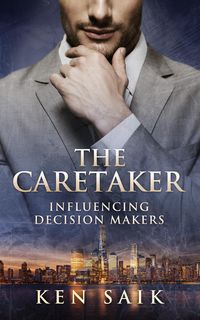 Produktbild: The Caretaker: Influencing Decision Makers