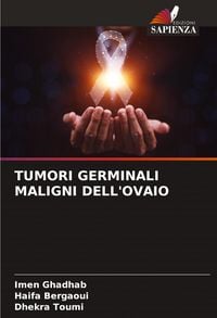 Produktbild: Tumori Germinali Maligni Dell'ovaio