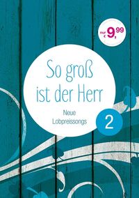 Bild vom Artikel So groß ist der Herr 2 - Liederbuch vom Autor 