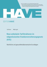 Produktbild: Neue ambulante Tarifstrukturen im eidgen&ouml;ssischen Krankenversicherungsrecht (KVG)
