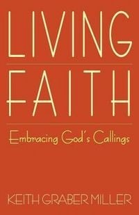 Produktbild: Living Faith: Embracing God's Callings