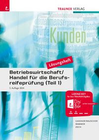 Produktbild: Betriebswirtschaft/Handel f&uuml;r die Berufsreifepr&uuml;fung (Teil 1) L&ouml;sungsheft