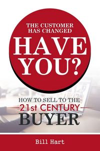 Produktbild: The Customer Has Changed; Have You?