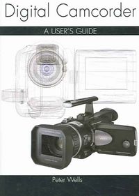 Produktbild: Wells, P: Digital Camcorder Technique