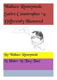 Bild vom Artikel Differently Humored (Wallace Runnymede Satire Catastrophes, #4) vom Autor Wallace Runnymede