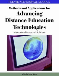 Produktbild: Methods and Applications for Advancing Distance Education Technologies: International Issues and Solutions