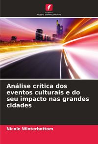 Produktbild: An&aacute;lise cr&iacute;tica dos eventos culturais e do seu impacto nas grandes cidades