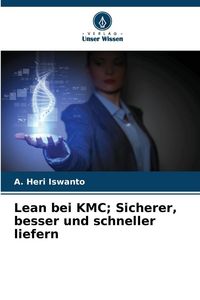 Produktbild: Lean bei KMC; Sicherer, besser und schneller liefern