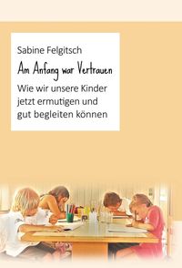 Produktbild: Am Anfang war Vertrauen