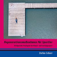 Produktbild: Regenerationsma&szlig;nahmen f&uuml;r Sportler