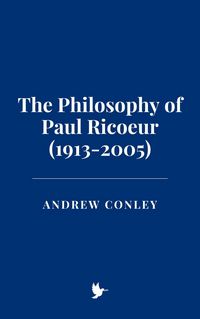 Produktbild: The Philosophy of Paul Ricoeur (1913-2005)