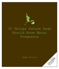 Produktbild: 30 Things Future Dads Should Know About P...