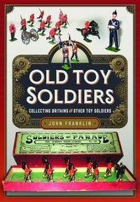Produktbild: Old Toy Soldiers