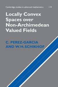 Produktbild: Locally Convex Spaces over Non-Archimedean Valued Fields