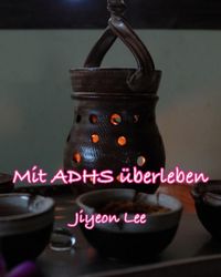Produktbild: Mit ADHS &uuml;berleben