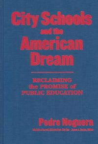 Produktbild: City Schools and the American Dream: Reclaiming the Promise of Public Education