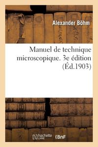 Produktbild: Manuel de technique microscopique. 3e &eacute;dition