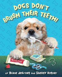 Produktbild: Dogs Don't Brush Their Teeth