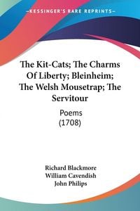Produktbild: The Kit-Cats; The Charms Of Liberty; Bleinheim; The Welsh Mousetrap; The Servitour